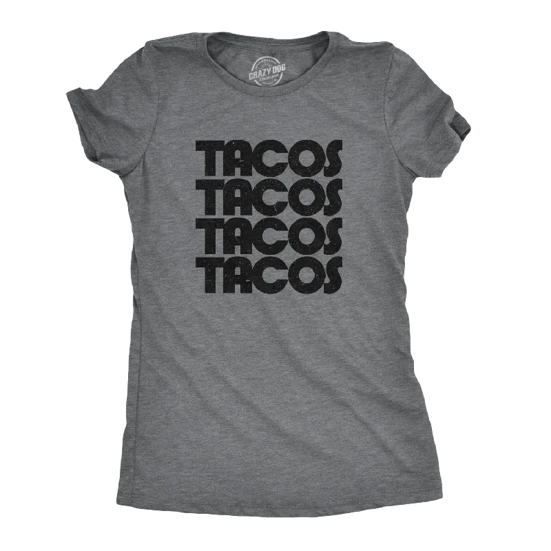 Tie - Dye Women T Shirt with a Bohemian VibeTacos Tacos Tacos Women's T Shirt