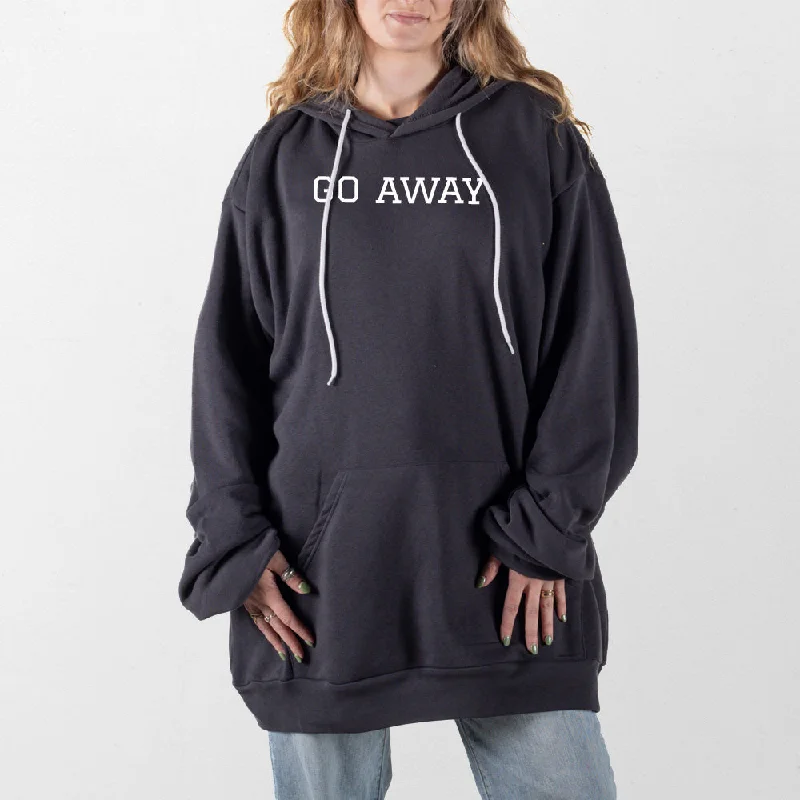 Women's pullover hoodie with a side slit for a modern and relaxed fitGo Away Giant Hoodie Women's pullover hoodie with a side slit for a modern and relaxed fitGo Away Giant Hoodie
